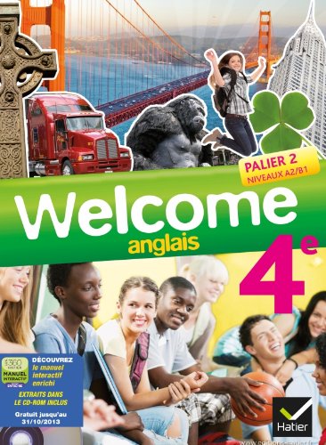 Welcome Anglais 4e ed. 2013 - Manuel de l'Eleve + CD de Demonstration (Version Enseignant) Books