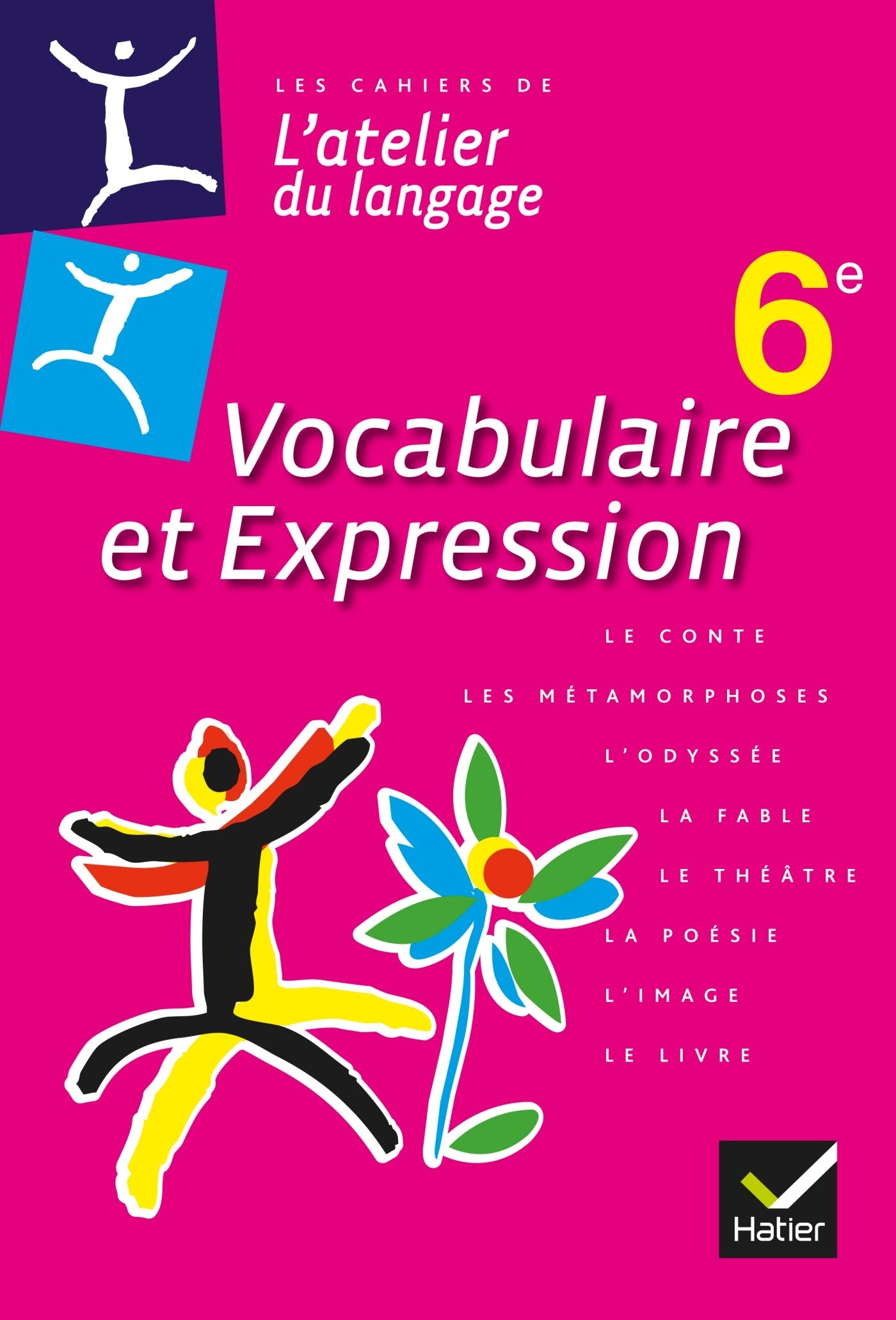 L'atelier du langage Français Vocabulaire et expression 6e éd. 2013 - Cahier de l'élève Professional & Reference Books