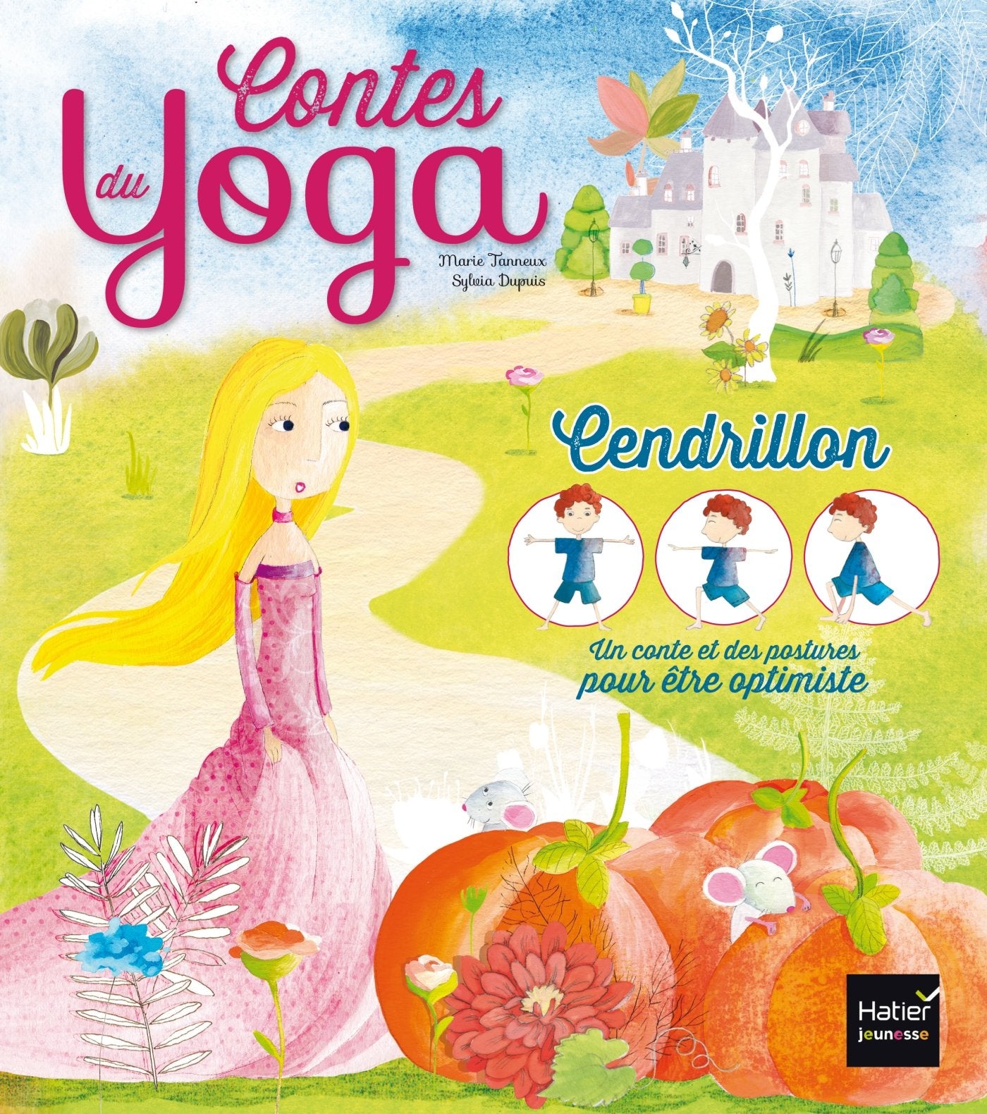 Les contes du yoga - Cendrillon: être optimiste Lifestyle