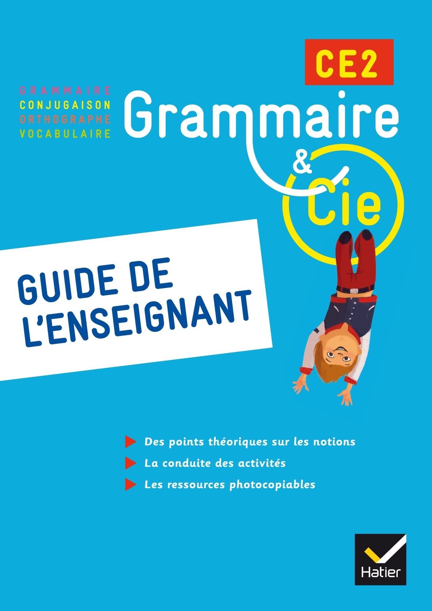 Grammaire et Compagnie Etude de la langue CE2 éd. 2015 - Guide pédagogique: Guide de l'enseignant Professional & Reference Books