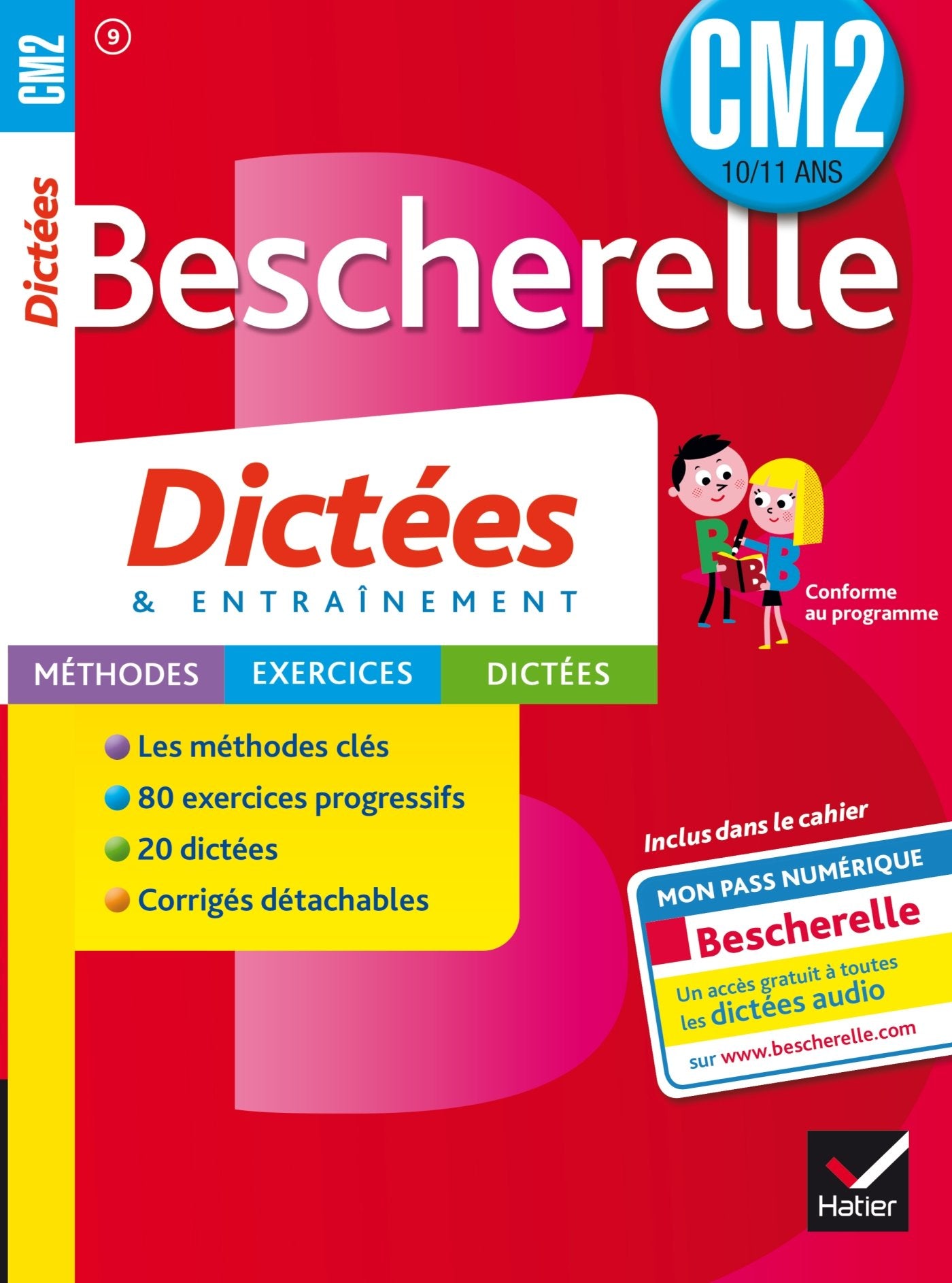 Les Cahiers Bescherelle - Dictees: Dictees CM2 (10/11 ans) Foreign Languages ​​& Dictionaries