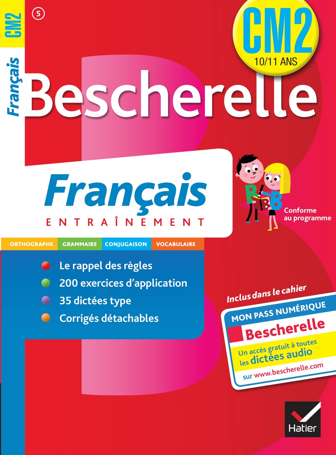 Les Cahiers Bescherelle: Francais CM2 (10/11 ans) Foreign Languages ​​& Dictionaries