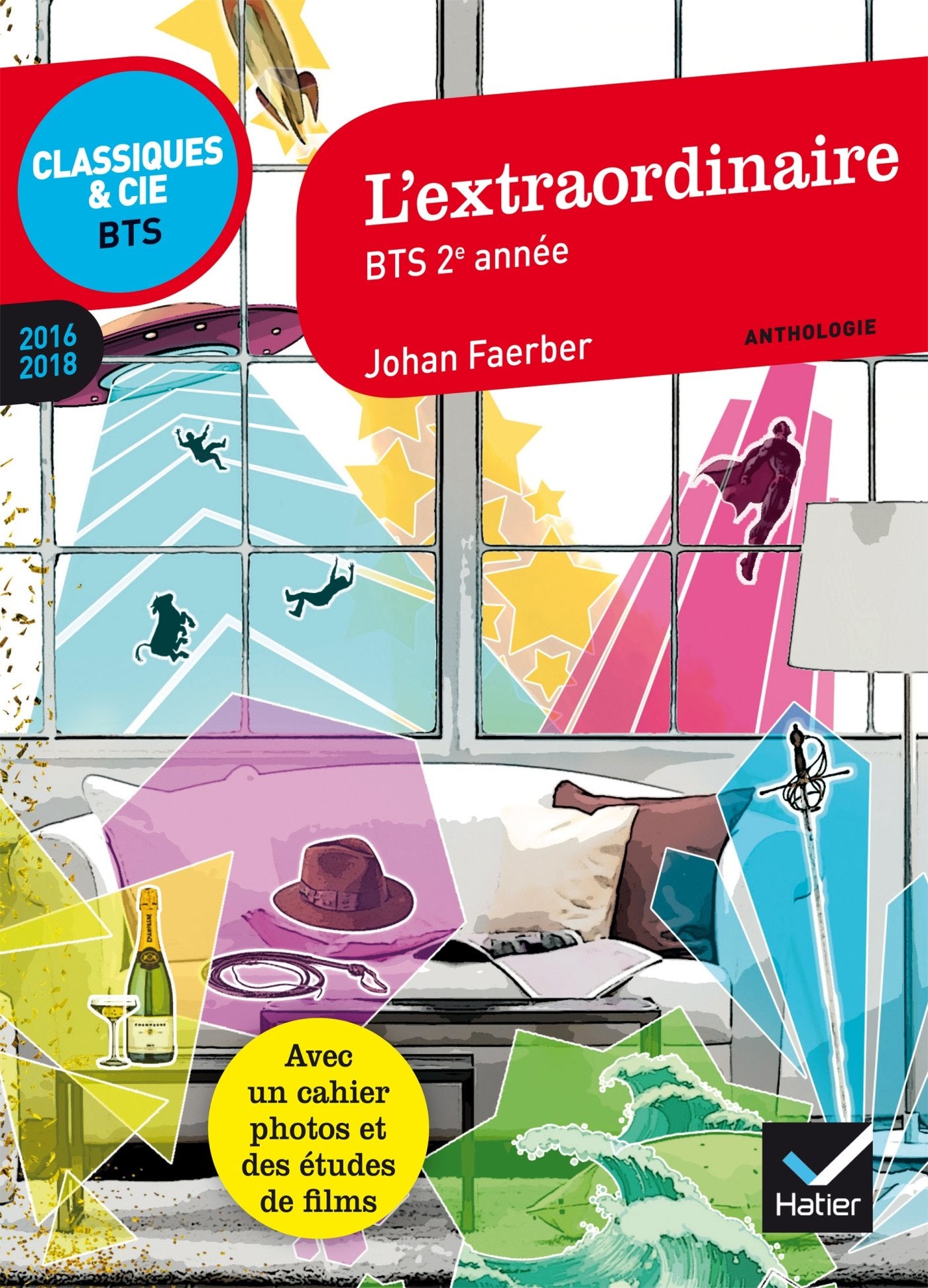 L'extraordinaire: anthologie 2017-2018 pour lépreuve de culture générale et expression au BTS Non-fiction