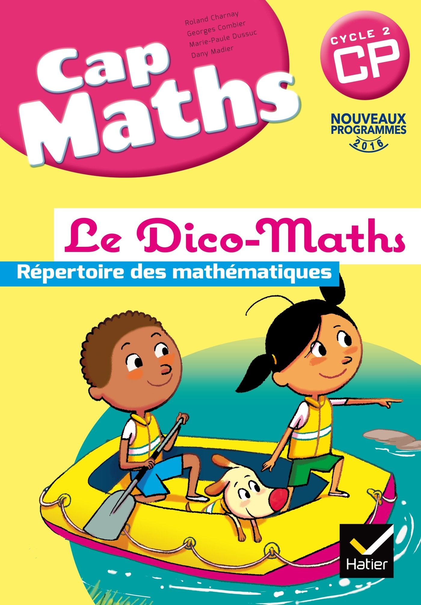 Cap Maths CP éd. 2016 - Dico Maths: Le Dico-Maths. Répertoire des mathématiques Professional & Reference Books