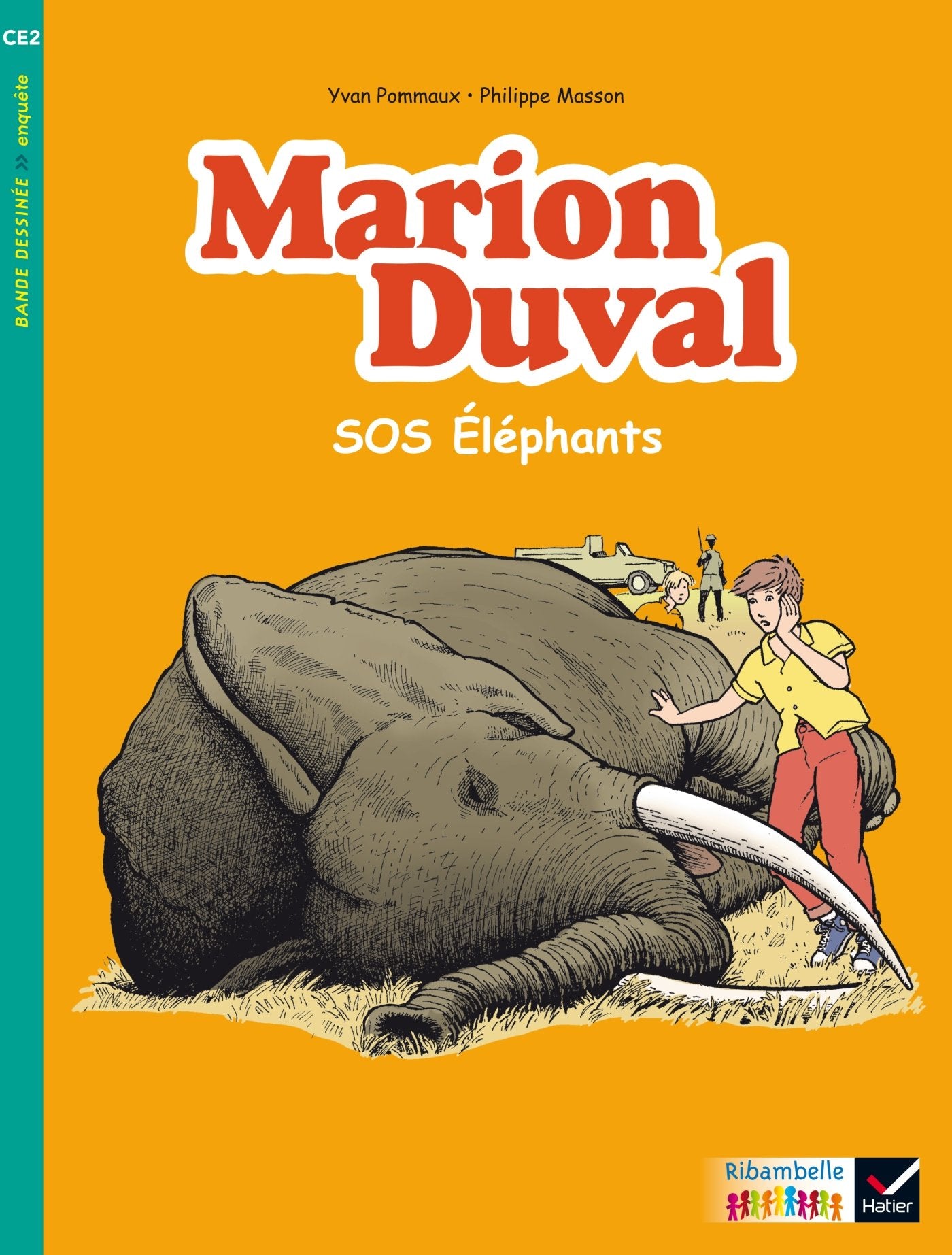 Ribambelle CE2 2017 Album 3 Marion Duval SOS elephants: CE2, Album 3 Foreign Languages ​​& Dictionaries