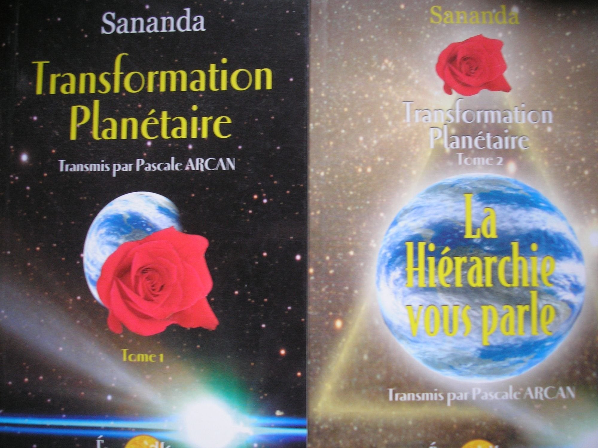 transformation planétaire tome 1 transmis par pascale arcan + tome 2 la hiérarchie vous parle book