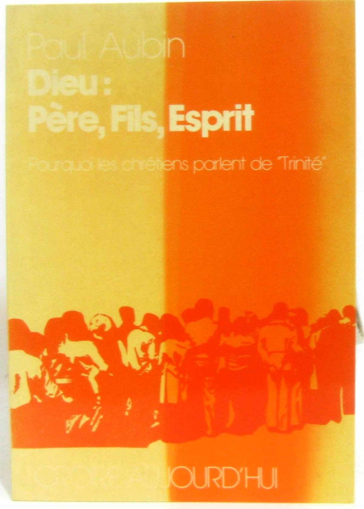 Dieu, Père, Fils, Esprit : pourquoi les chrétiens parlent de Trinité Books