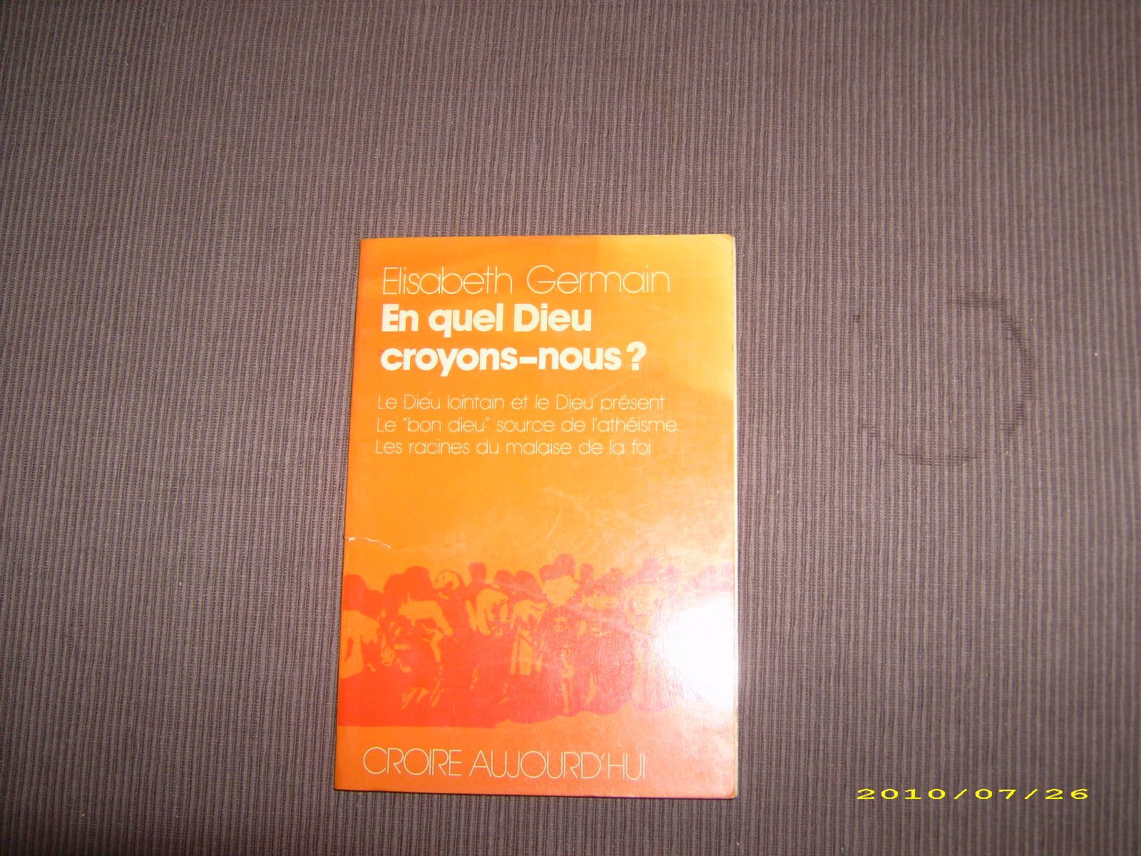 En quel Dieu croyons-nous ?: Le Dieu lointain et le Dieu présent, le maître de l'univers, source de l'athéisme, les racines du malaise de la foi Books
