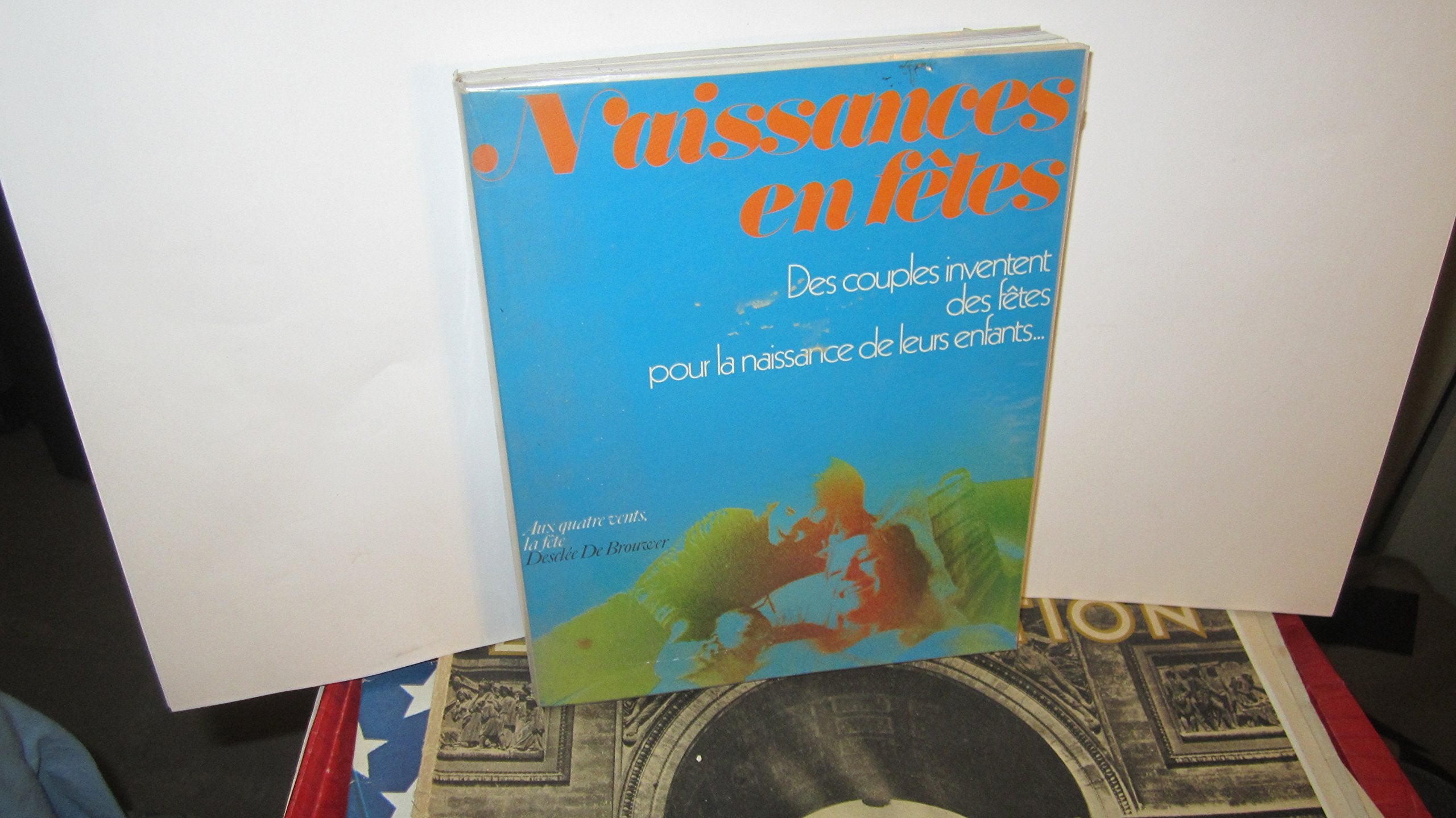 Naissances en fêtes : des couples inventent des fêtes pour la naissance de leurs enfants Books