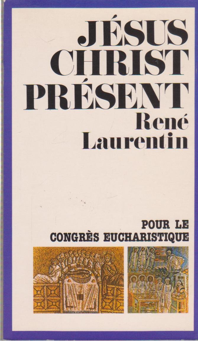 Jésus-Christ présent : pour préparer le congrès eucharistique Books