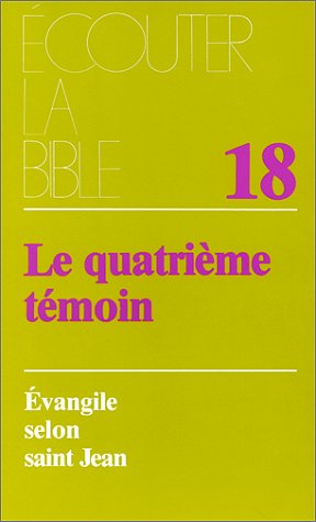 L'Evangile selon saint Jean, le quatrième témoin Books