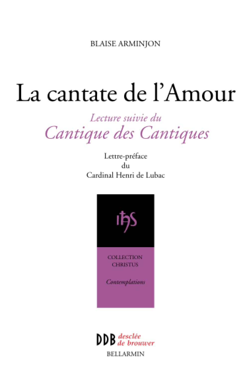 La Cantate de l'Amour: lecture suivie du Cantique des Cantiques Religion & Esotericism