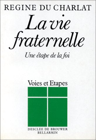 La vie fraternelle : Une étape de la foi book