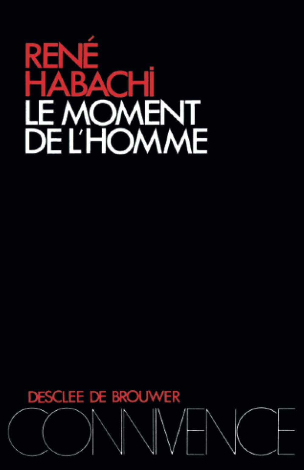 Le Moment de l'homme: Commencements de la créature, la colonne brisée de Baalbeck Religion & Esotericism