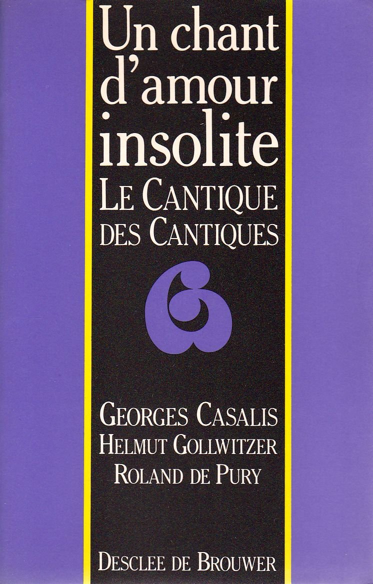Un Chant d'amour insolite : le cantique des cantiques Books