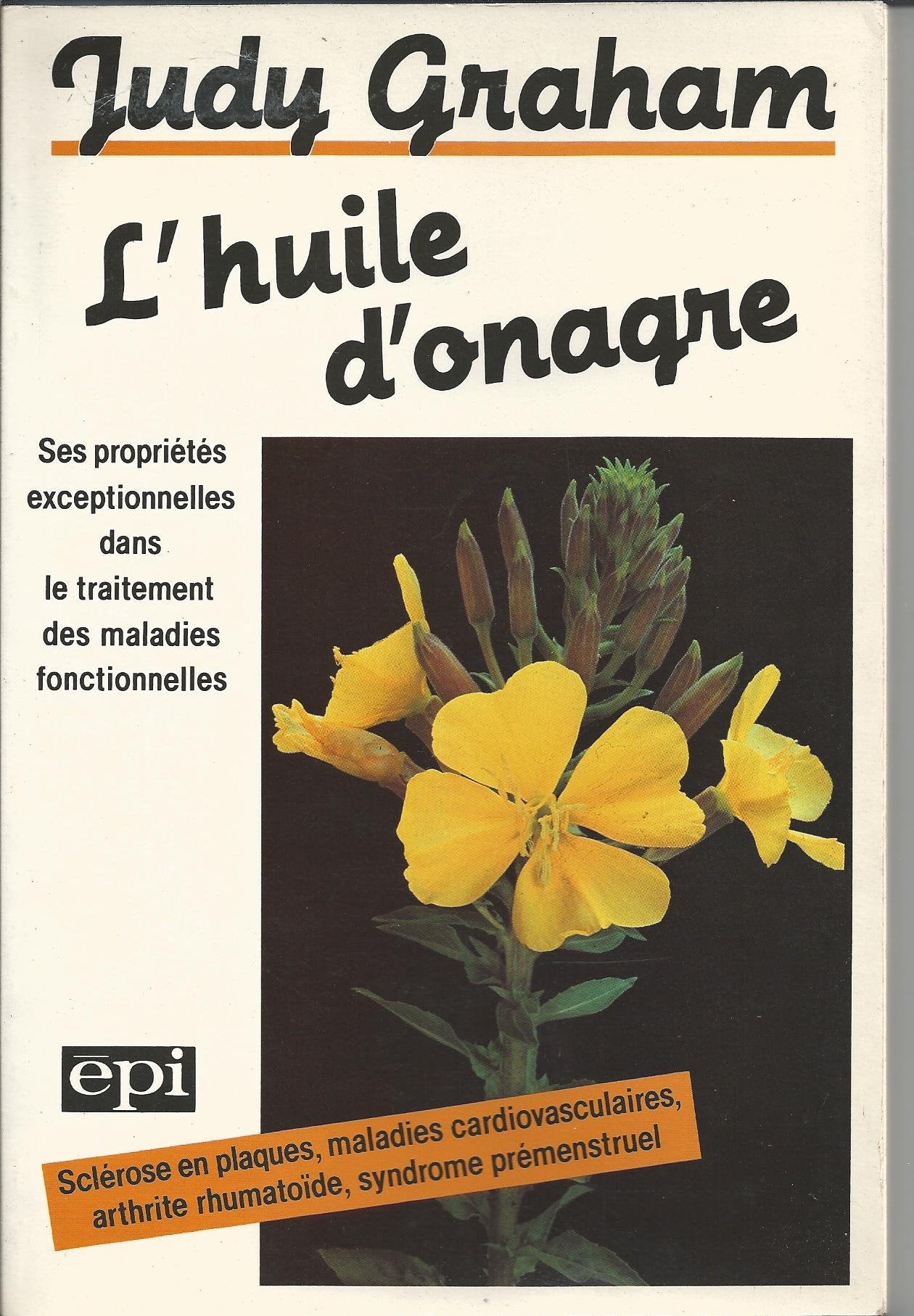 L'huile d'onagre: Ses propriétés exceptionnelles dans le traitement des maladies fonctionnelles Psychology