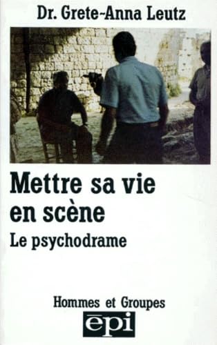 Mettre sa vie en scène : le psychodrame Books