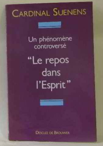Un Phénomène controversé, le repos dans l'esprit book