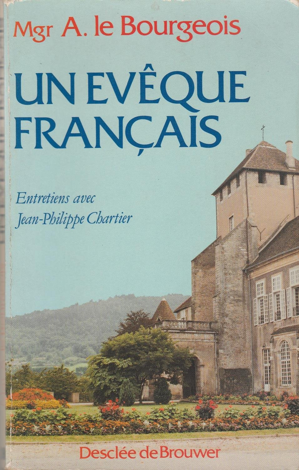 Un évêque français : Entretiens avec Jean-Philippe Chartier book