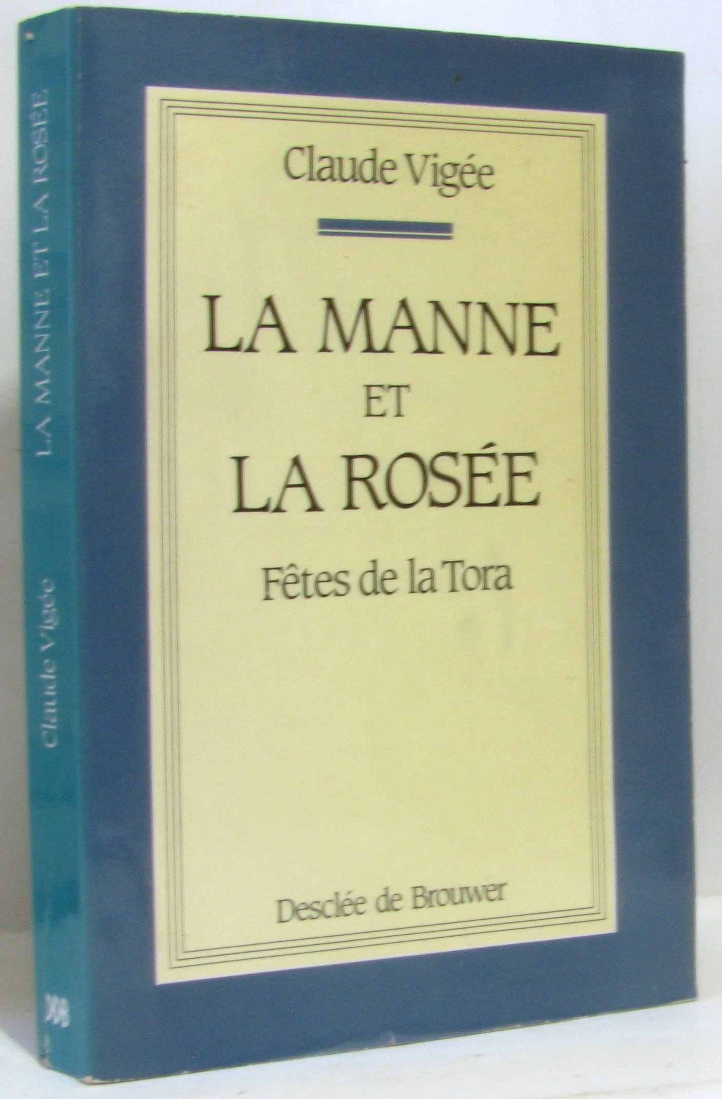 La Manne et la rosée : fêtes de la Tora Books