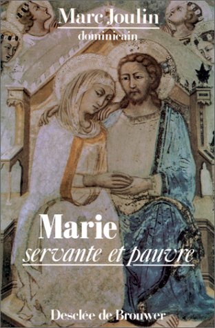 Marie Servante Et Pauvre. De Nazareth A Lourdes Books