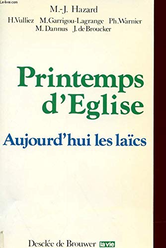 Printemps d'église : Aujourd'hui, les laïcs book