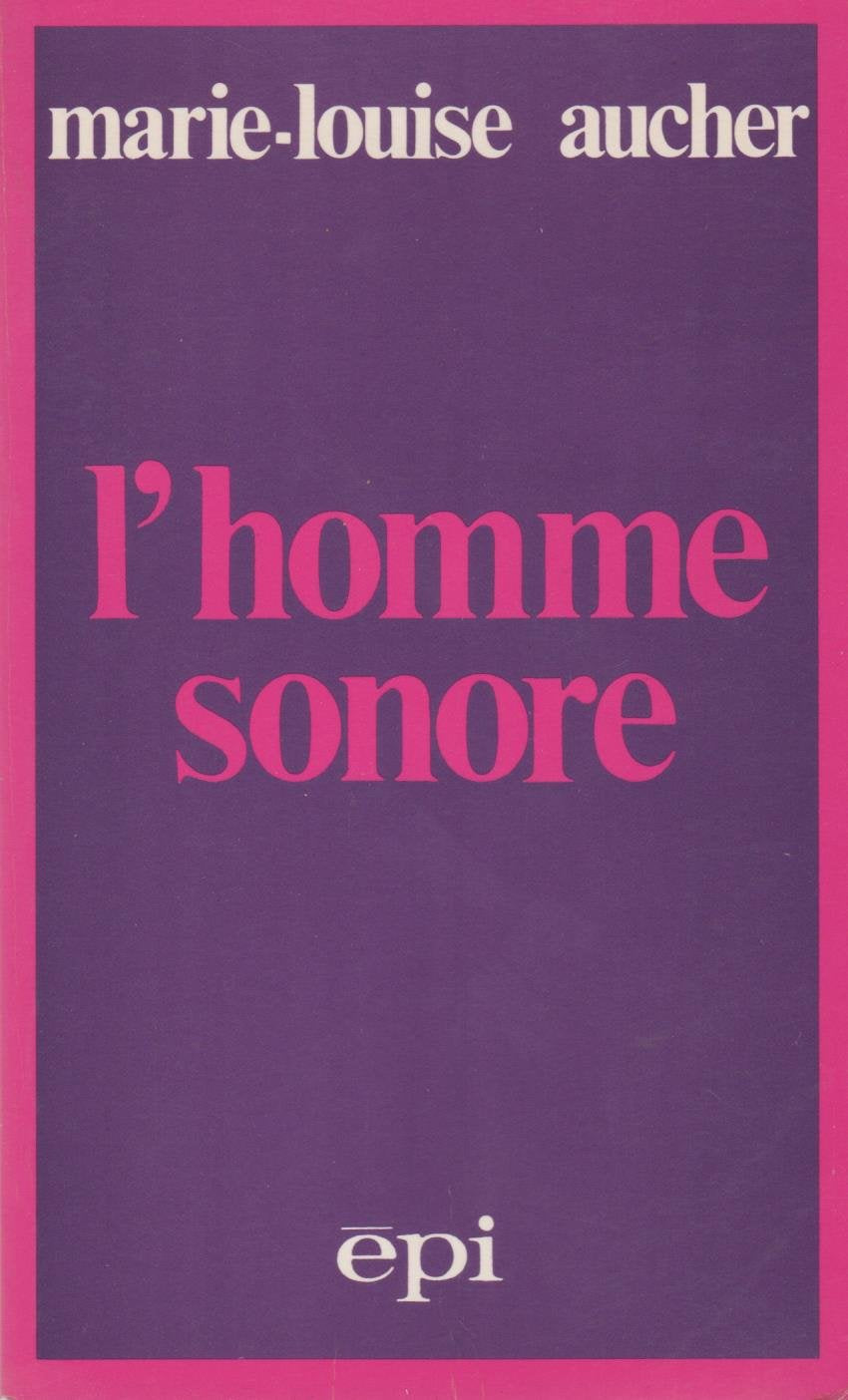 L'Homme Sonore. Nouvelle Edition 1983 Mise A Jour Books