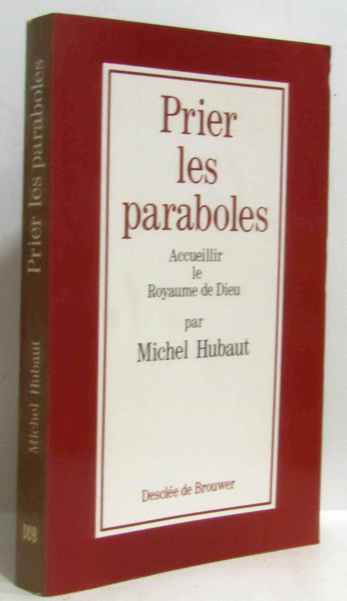Prier les paraboles : accueillir le royaume de Dieu Books