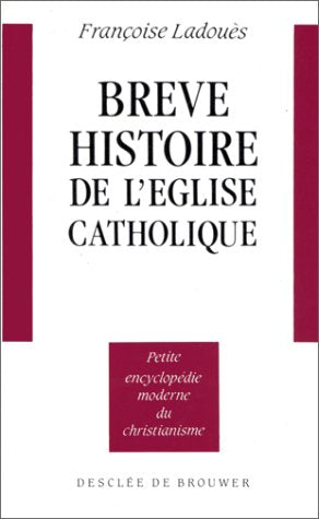 Brève histoire de l'Eglise catholique Books