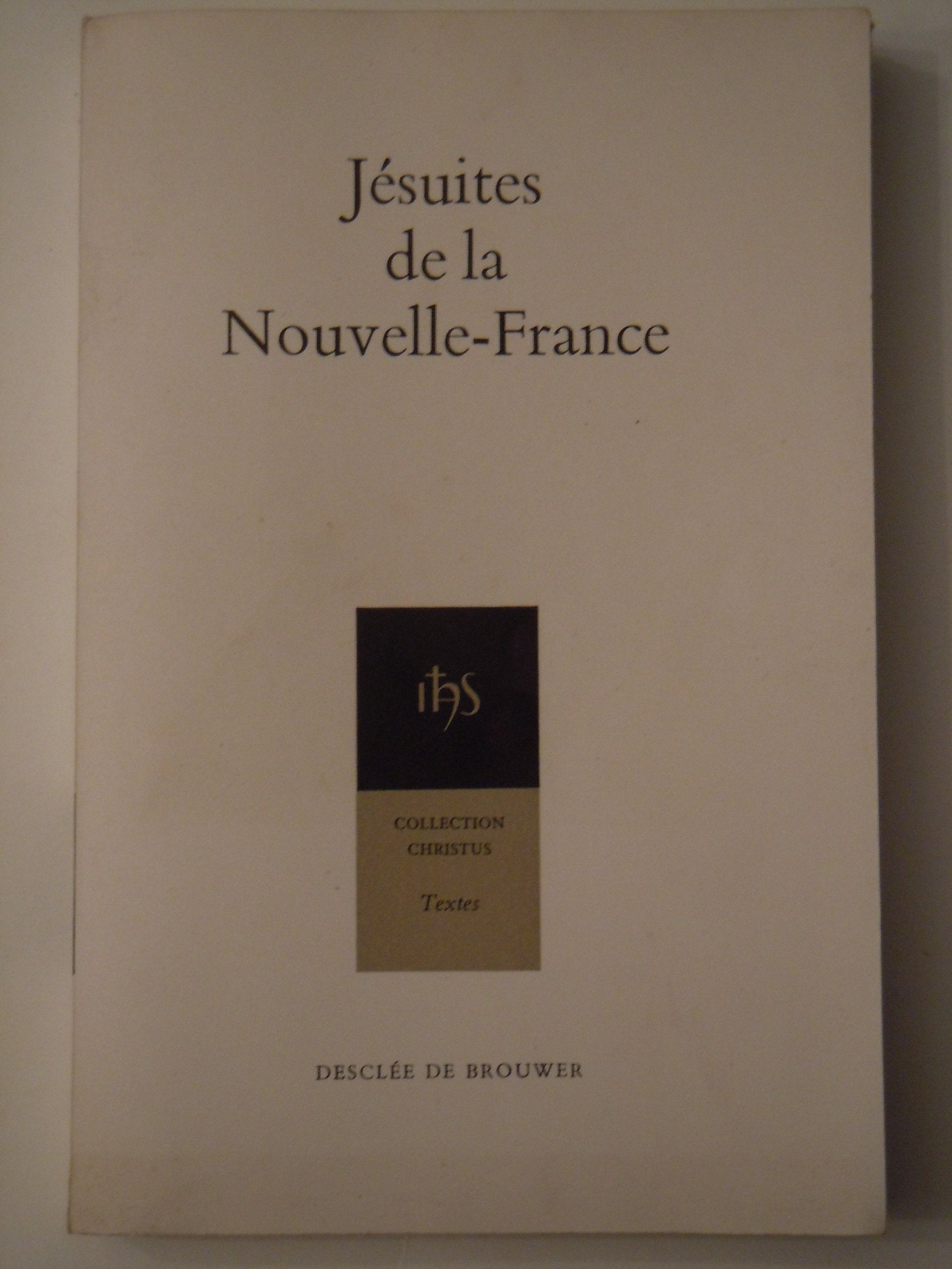 Jésuites de la nouvelle France book
