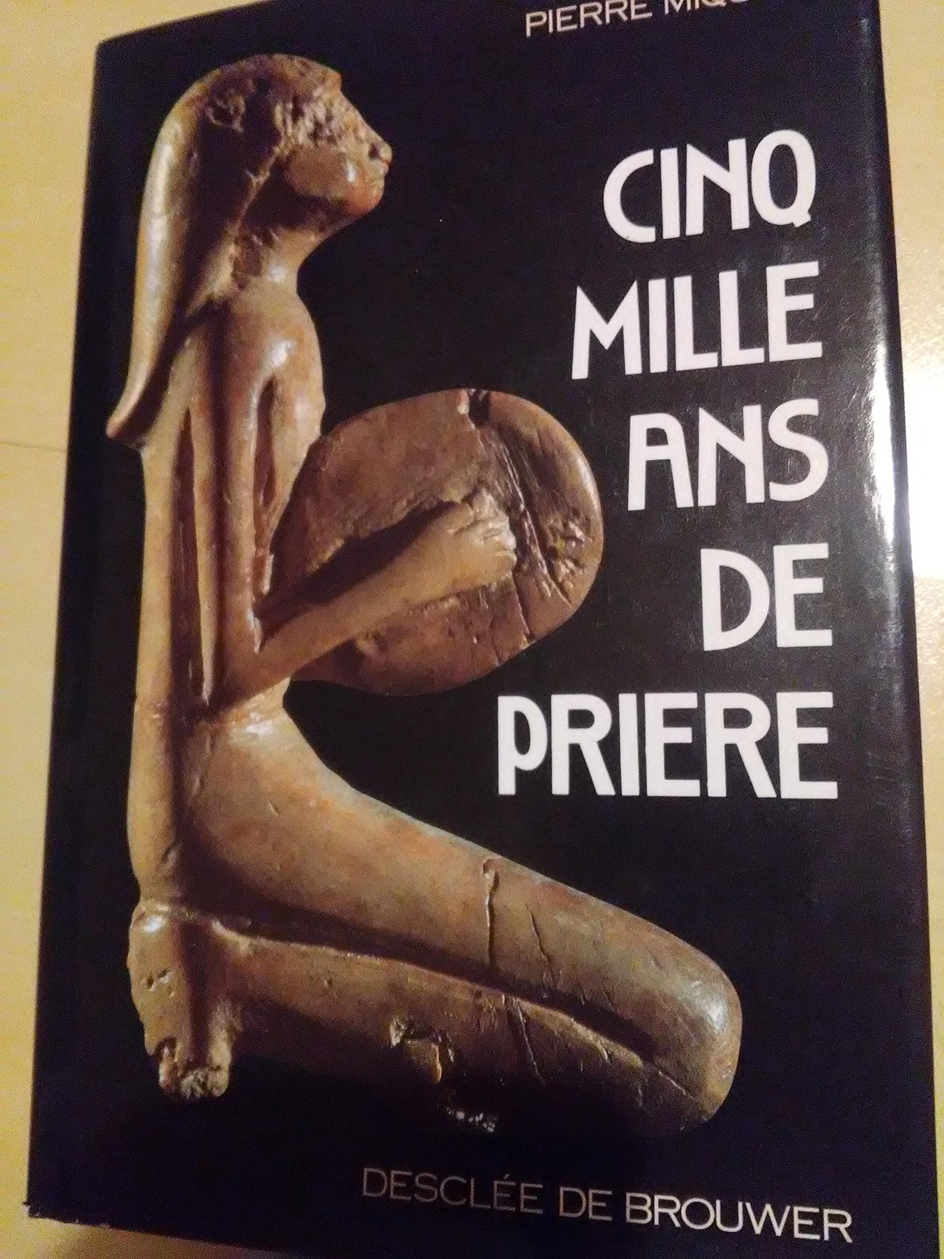 Product Image: Cinq mille ans de prière