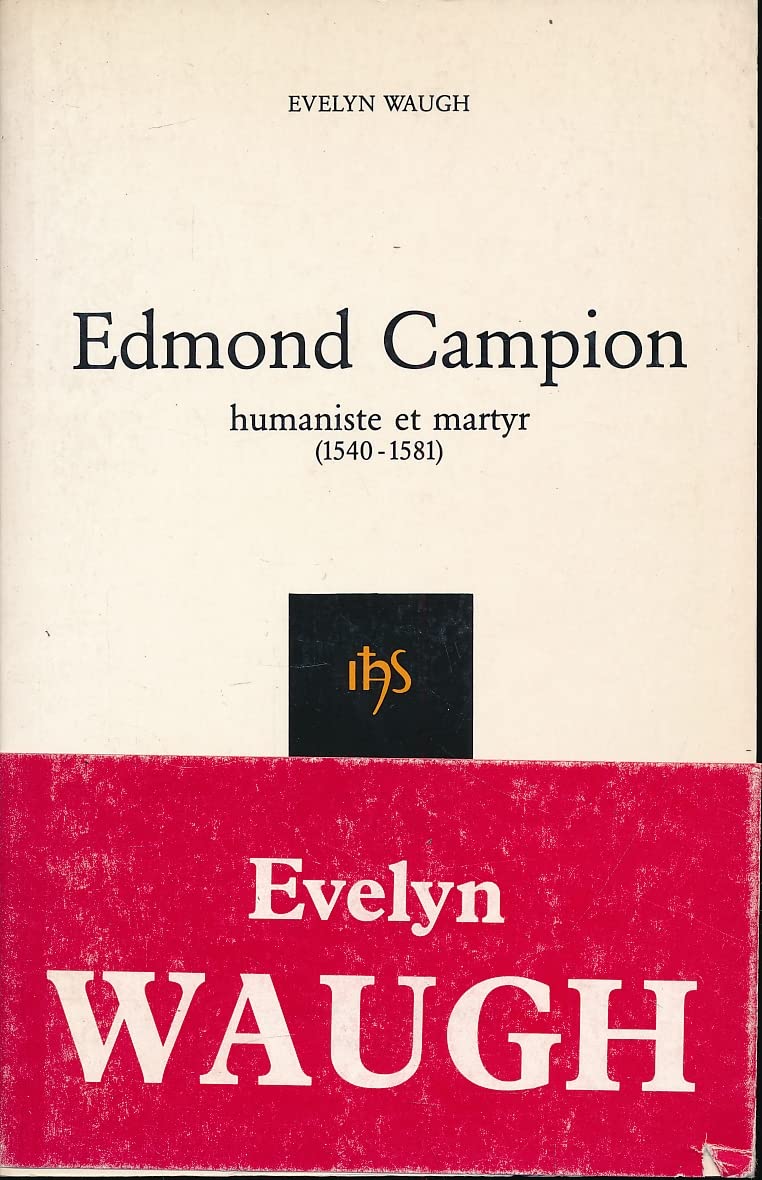 Edmond Campion: Humaniste et martyr (1540-1581) Religion & Esotericism