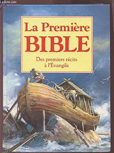 La première Bible : Des premiers récits à l'évangile book