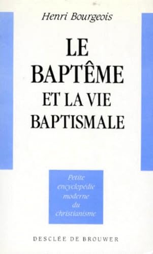 Le baptême et la vie baptismale Religion & Esotericism
