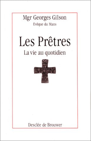 Les prêtres, la vie au quotidien book
