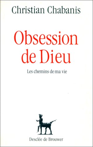 Obsession de Dieu: Les chemins de ma vie Books