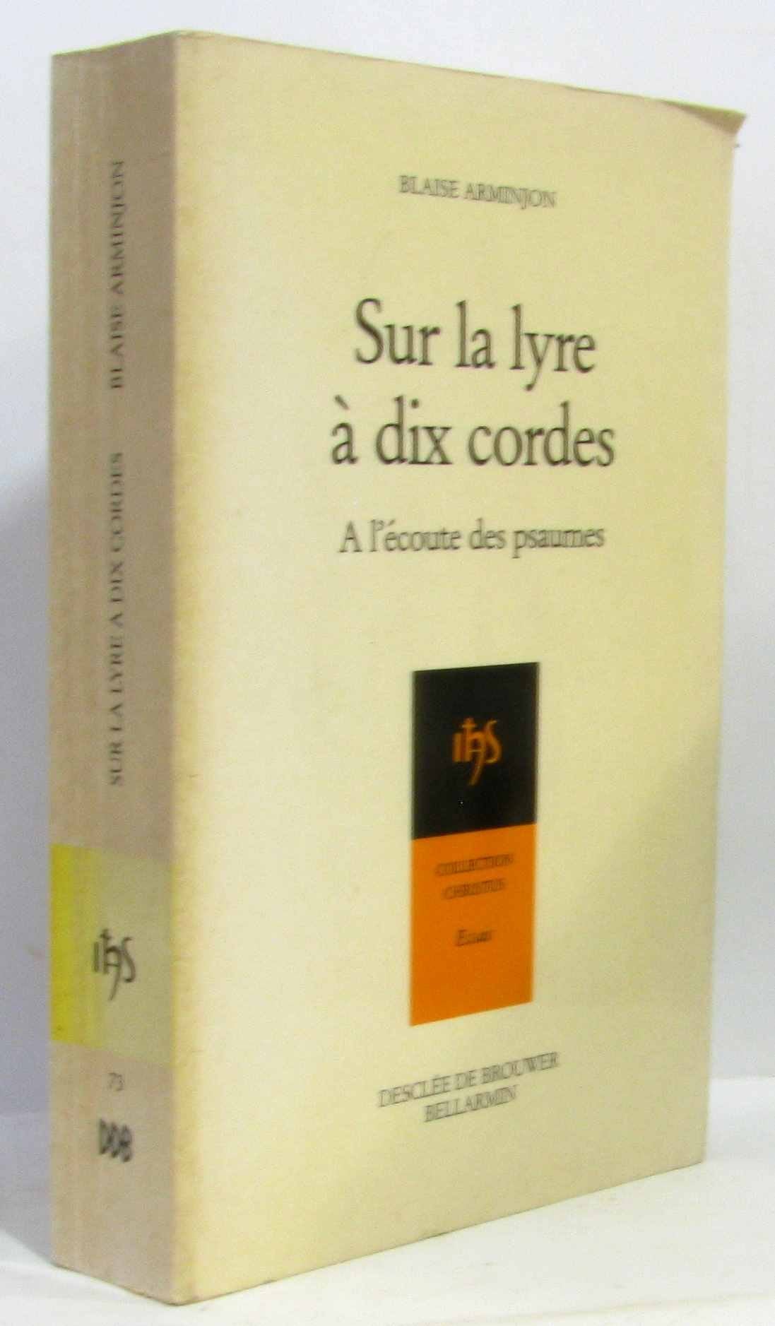 Sur La Lyre A Dix Cordes. A L'Ecoute Des Psaumes Au Rythme Des Exercices De Saint Ignace Books