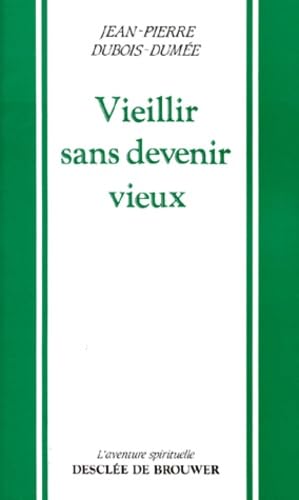 Vieillir sans devenir vieux book