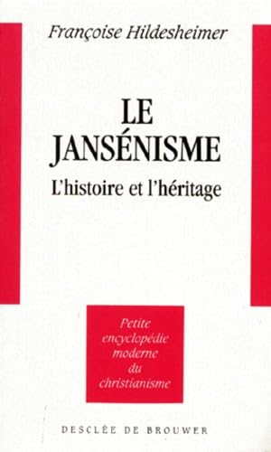 Le jansénisme: L'histoire et l'héritage Religion & Esotericism