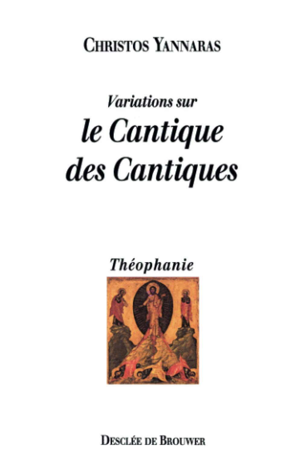 Variations sur le Cantique des Cantiques: Essai sur l'éros Religion & Esotericism