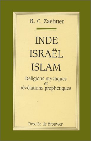 Inde, Israël, Islam: Religions mystiques et révélations prophétiques Books