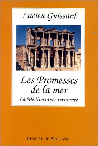 Les promesses de la mer : La méditerranée retrouvée book