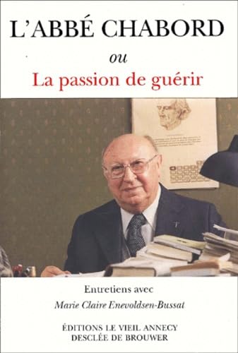 L'abbé Chabord ou la passion de guérir Books