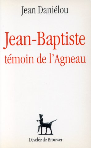 Jean-Baptiste, témoin de l'Agneau Books