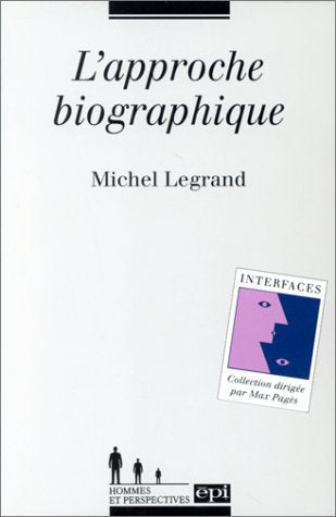 L'approche biographique : théorie, clinique Psychology