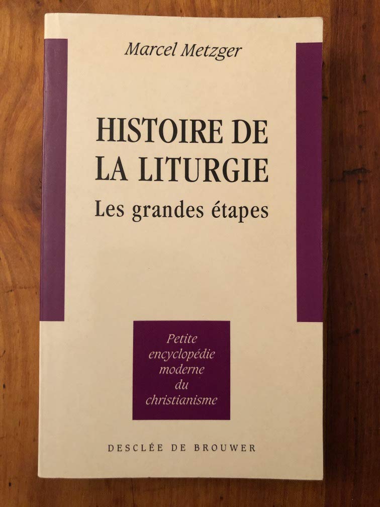 Histoire de la liturgie : les grandes étapes Books
