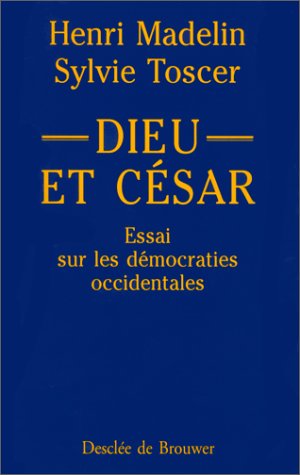 Dieu et César : Essai sur les démocraties occidentales book