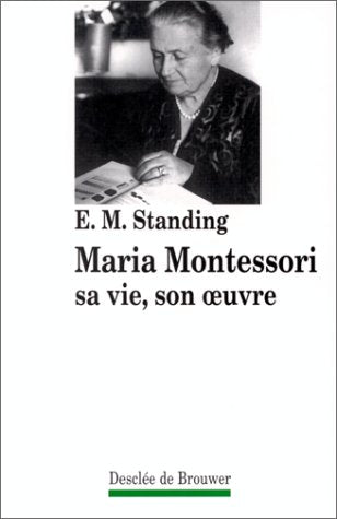 Maria Montessori: Sa vie, son oeuvre Books