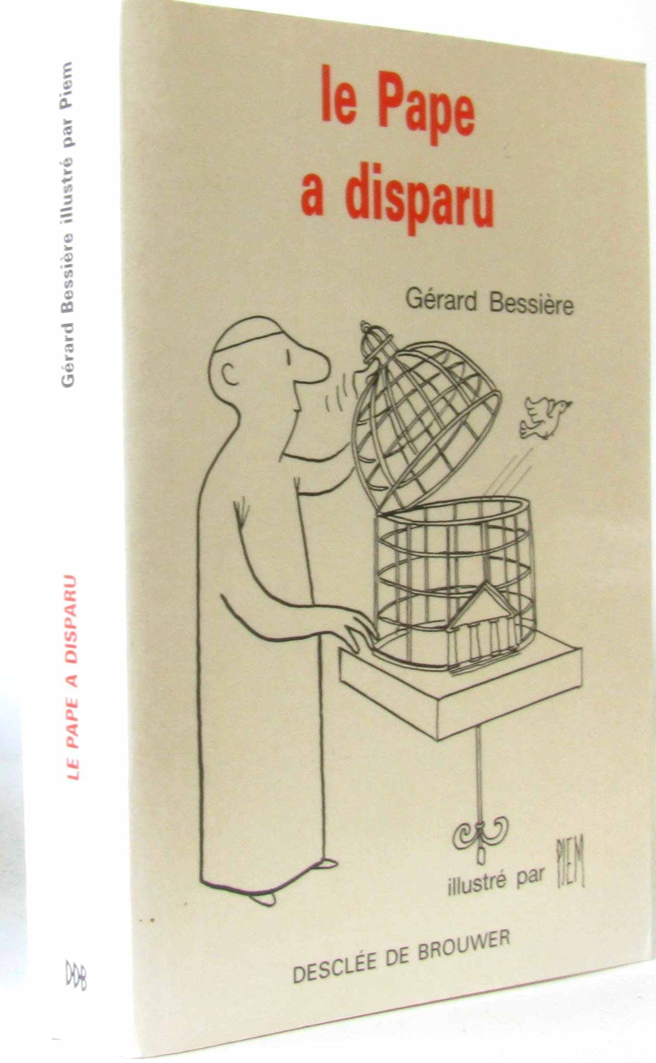 Le pape a disparu ; Le pape reparaît ; Le pape meurt à Jérusalem Books