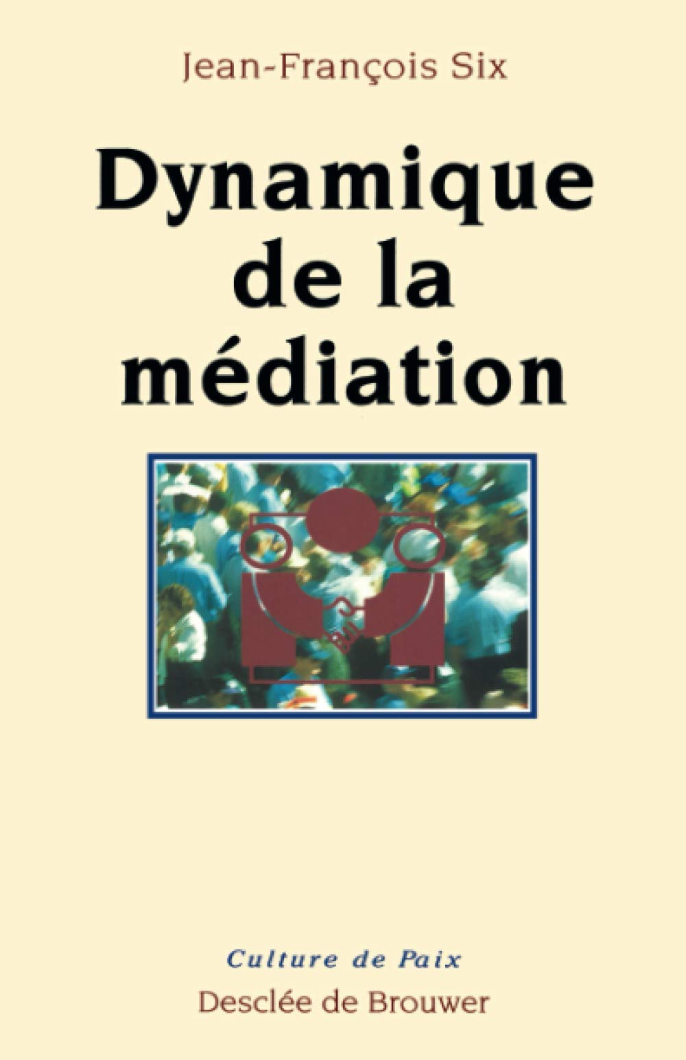 Product Image: Dynamique de la médiation